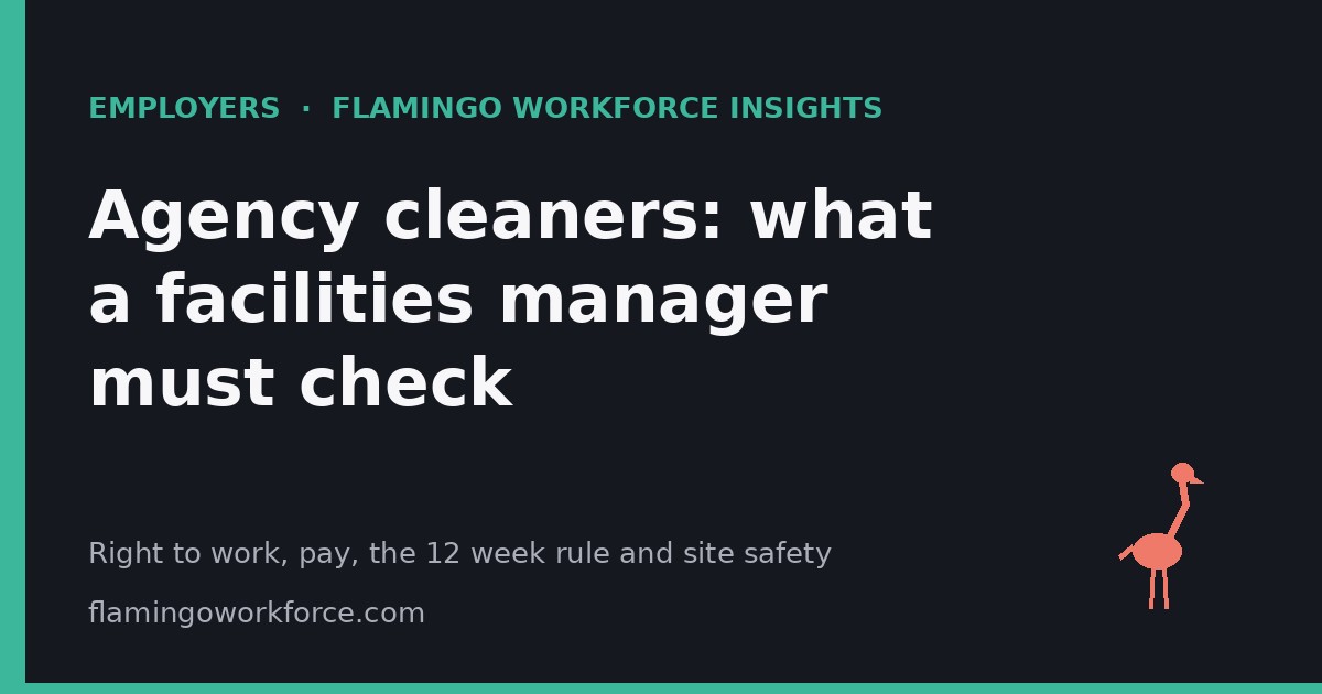 Employers: Agency cleaners: what a facilities manager must check
