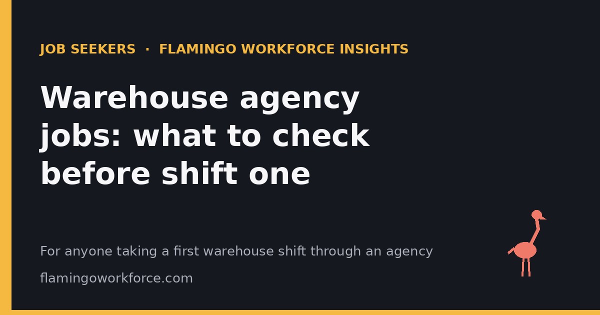 Warehouse agency jobs: what to check before shift one