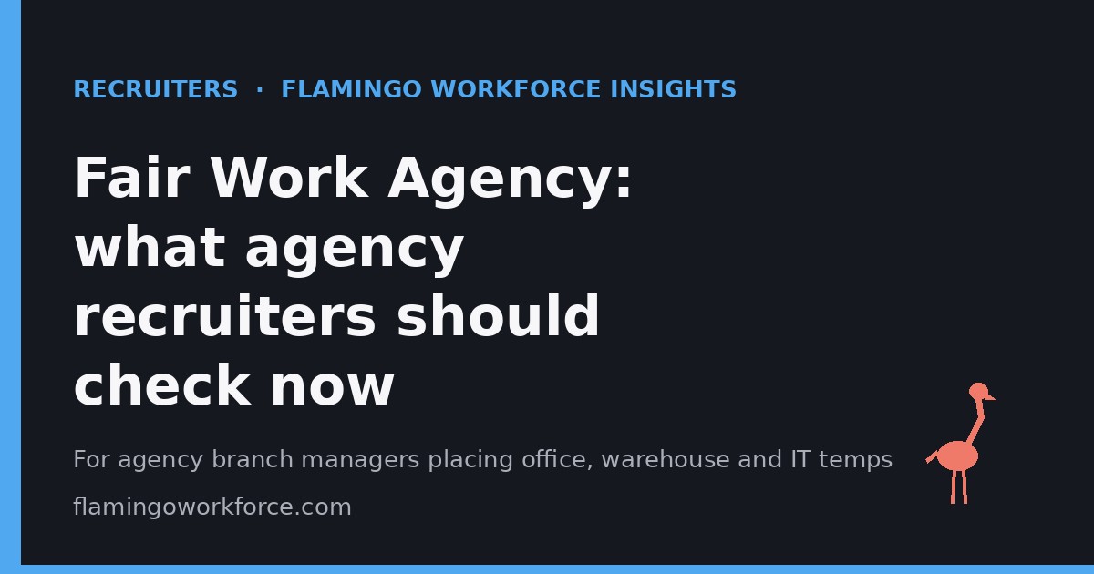 Recruiters: Fair Work Agency: what agency recruiters should check now